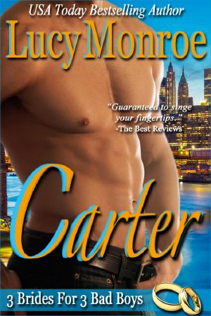 [3 Brides for 3 Bad Boys 02] • Carter